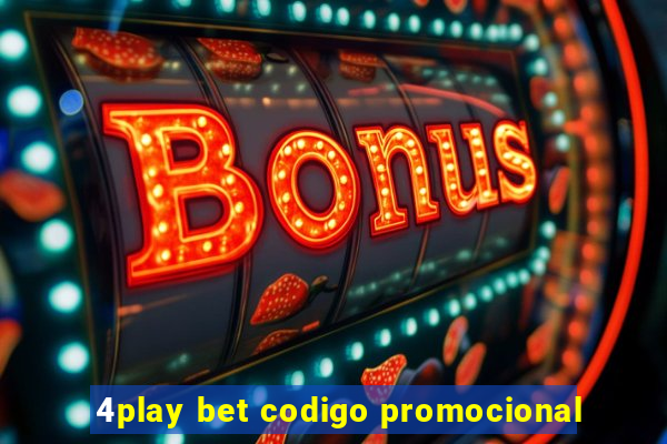 4play bet codigo promocional